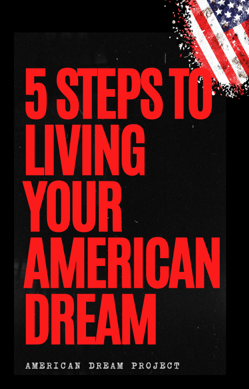 5 Steps to Living Your American Dream E-Book