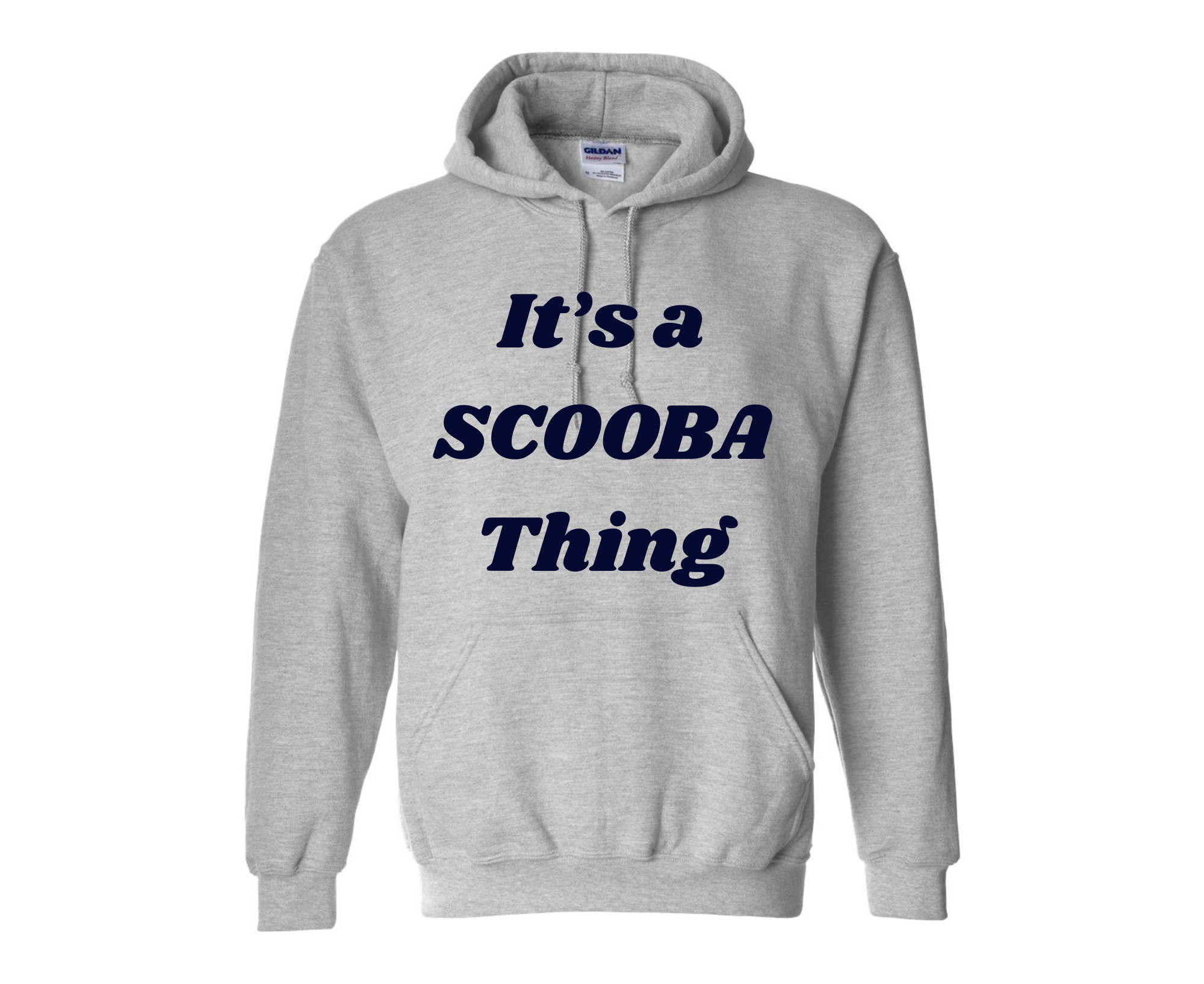 It's a Scooba Thing Hoodie