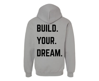 Build Your Dream Hoodie