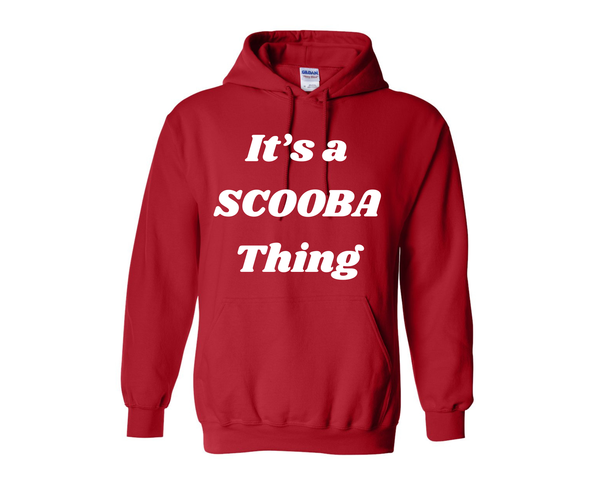 It's a Scooba Thing Hoodie