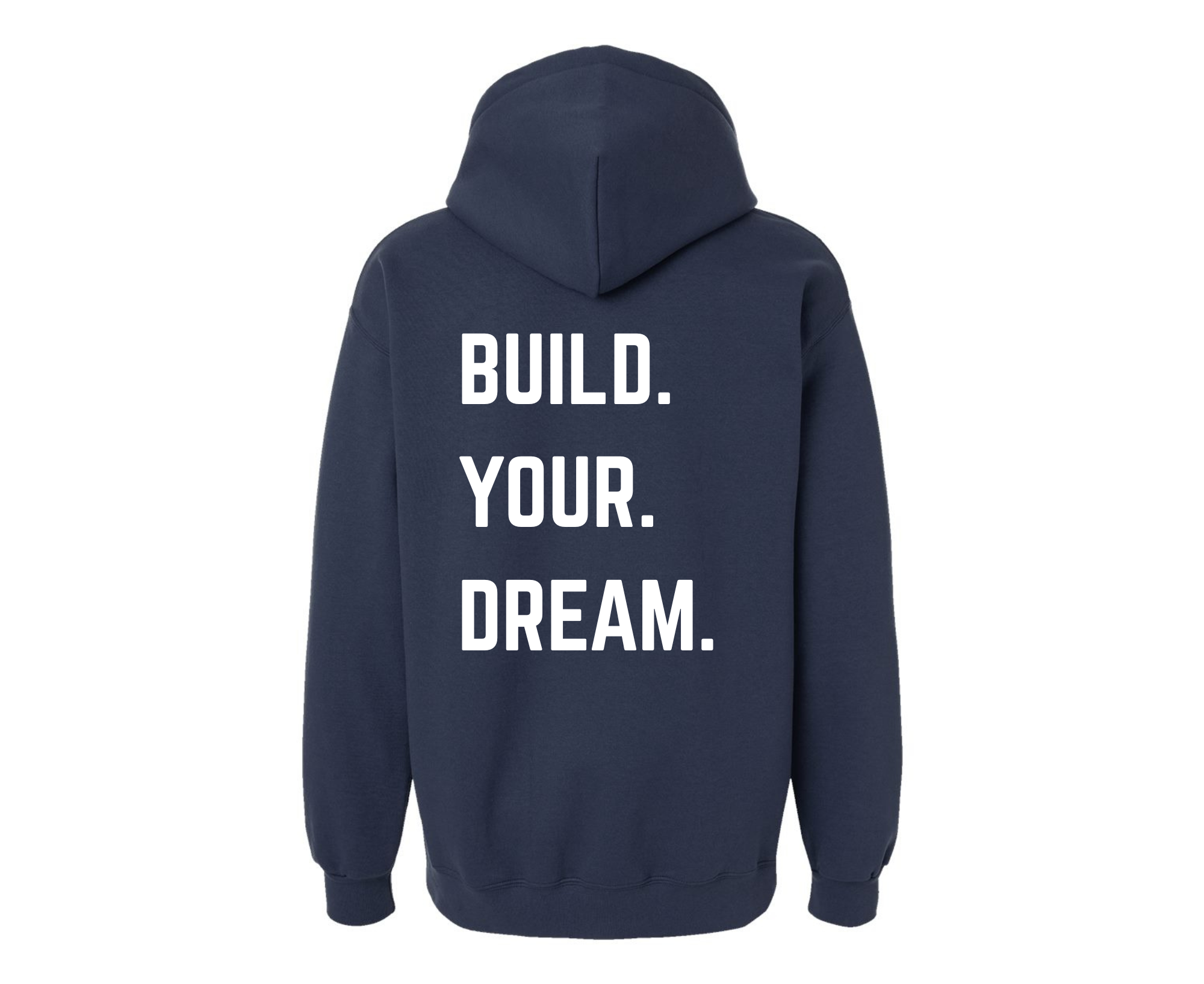 Build Your Dream Hoodie