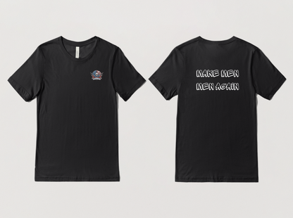 Make Men, Men Again T-Shirt