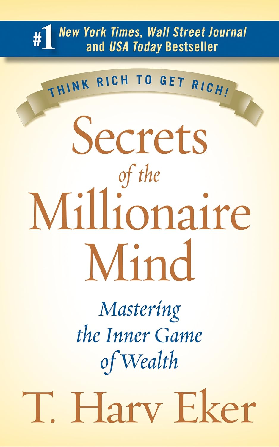 Secrets of the Millionaire MInd by T. Harv Eker